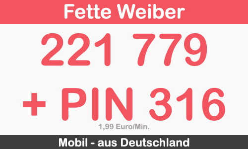 live sex am telefon mit fette weiber