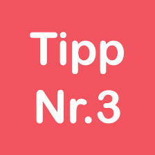 tipp nr.3